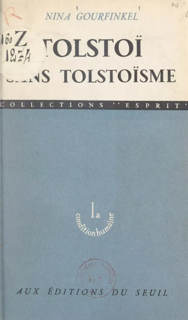 Tolstoï sans tolstoïsme - Nina Gourfinkel - Seuil (réédition numérique FeniXX)