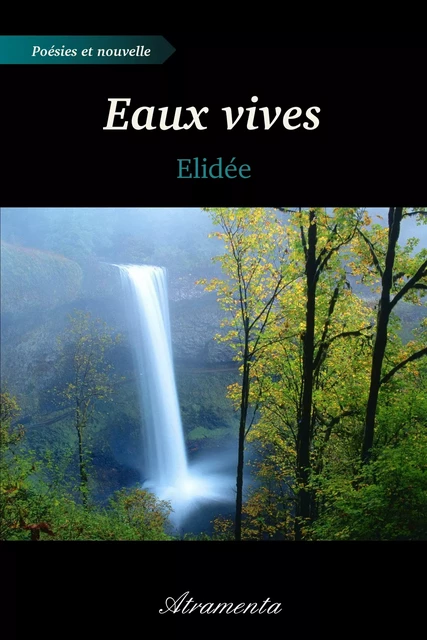 Eaux vives - Elidée Djan - Atramenta