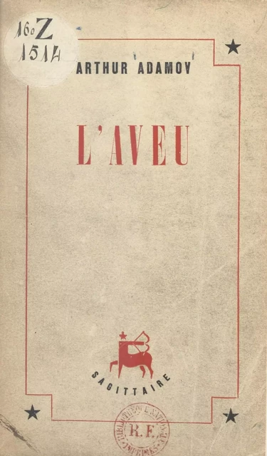 L'aveu - Arthur Adamov - (Grasset) réédition numérique FeniXX