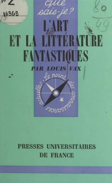 L'art et la littérature fantastiques - Louis Vax - (Presses universitaires de France) réédition numérique FeniXX