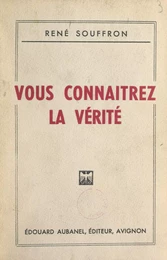 Vous connaîtrez la vérité