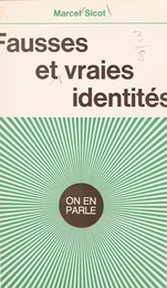 Fausses et vraies identités