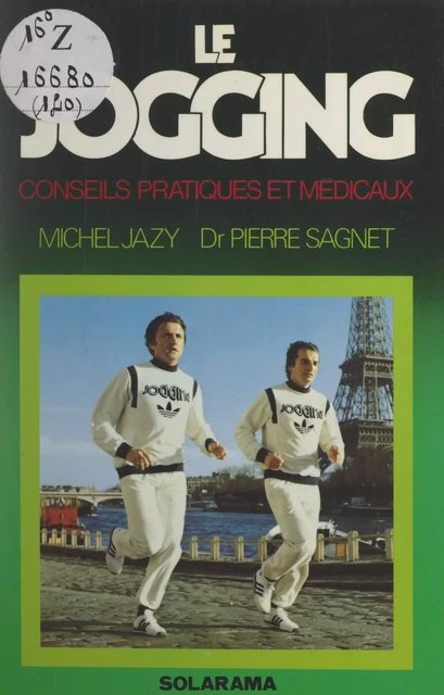 Le jogging - Michel Jazy, Pierre Sagnet - (Solar) réédition numérique FeniXX