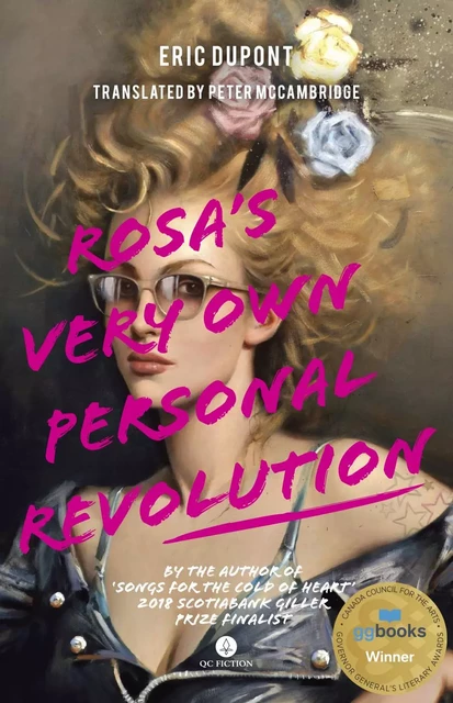 Rosa's Very Own Personal Revolution - Éric Dupont, Peter McCambridge - QC Fiction