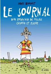 Le journal d'un rugbyman de village chauvin et râleur