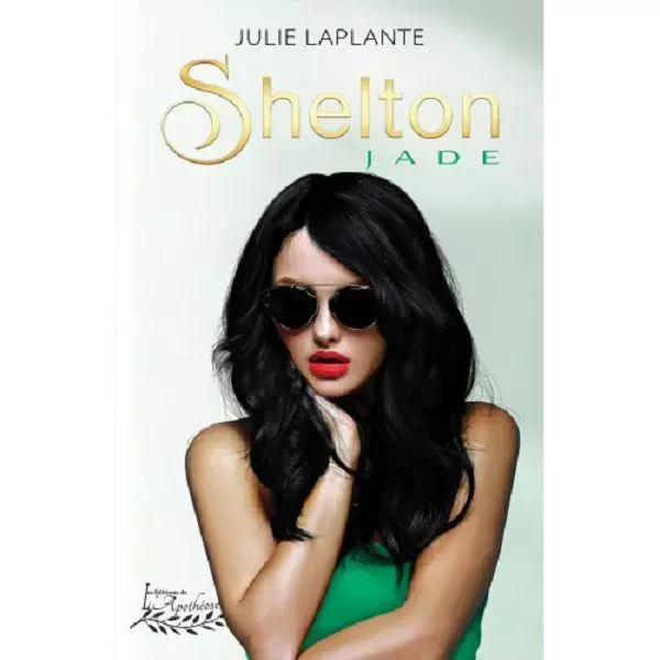 Shelton Jade - Julie Laplante - Distribulivre