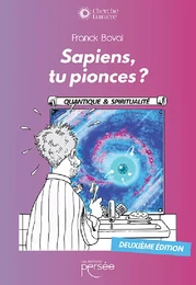 Sapiens, tu pionces ?