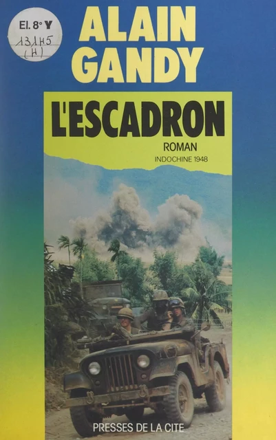 L'escadron - Alain Gandy - (Presses de la Cité) réédition numérique FeniXX