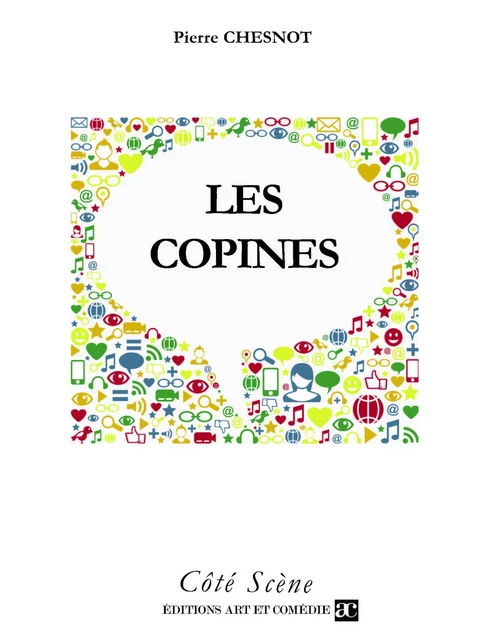 Les Copines - Pierre Chesnot - Librairie Théâtrale