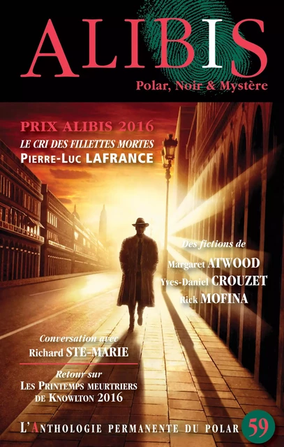 Alibis 59 - Pierre-Luc Lafrance, Yves-Daniel Crouzet, Rick Mofina, Margaret Atwood - Alire