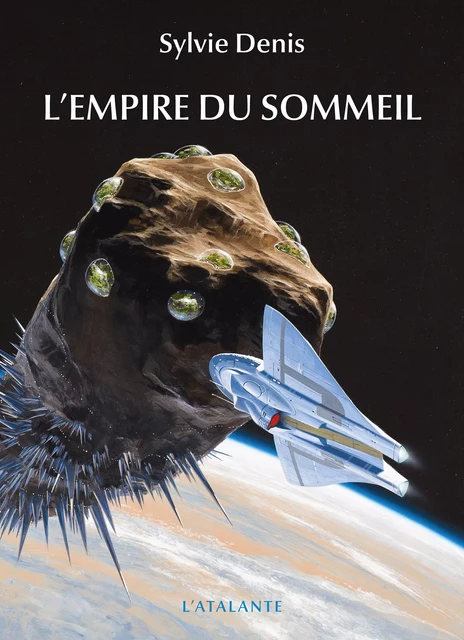 L'Empire du sommeil - Sylvie Denis - L'Atalante