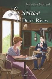 La rêveuse de Deux-Rives