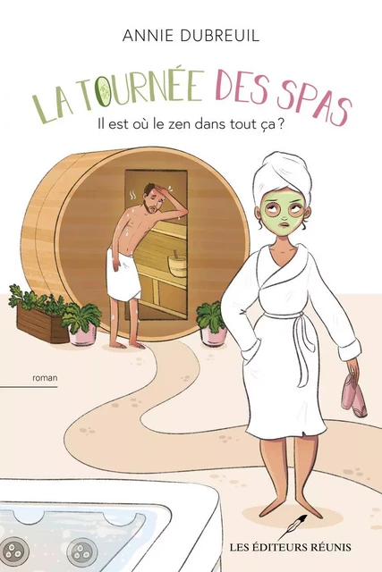 La tournée des spas - Annie Dubreuil - Les Éditeurs réunis