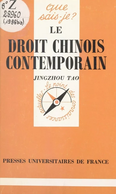 Le droit chinois contemporain - Jingzhou Tao - (Presses universitaires de France) réédition numérique FeniXX