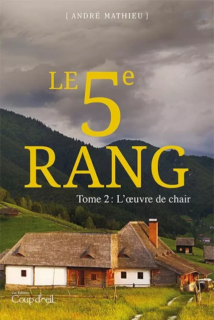 Le 5e rang - Tome 2 - André Mathieu - Éditions Coup d'œil