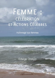 FEMME : Célébration et Actions Célèbres