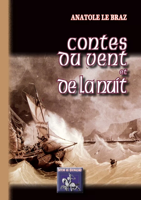 Contes du Vent et de la Nuit - Anatole le Braz - Editions des Régionalismes