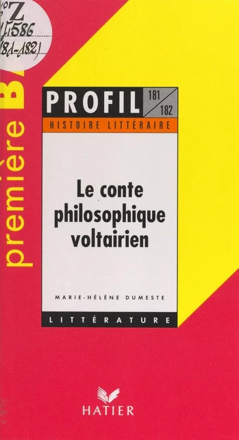 Le conte philosophique voltairien - Marie-Hélène Dumeste - (Hatier) réédition numérique FeniXX