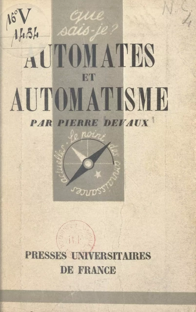 Automates et automatisme - Pierre Devaux - (Presses universitaires de France) réédition numérique FeniXX