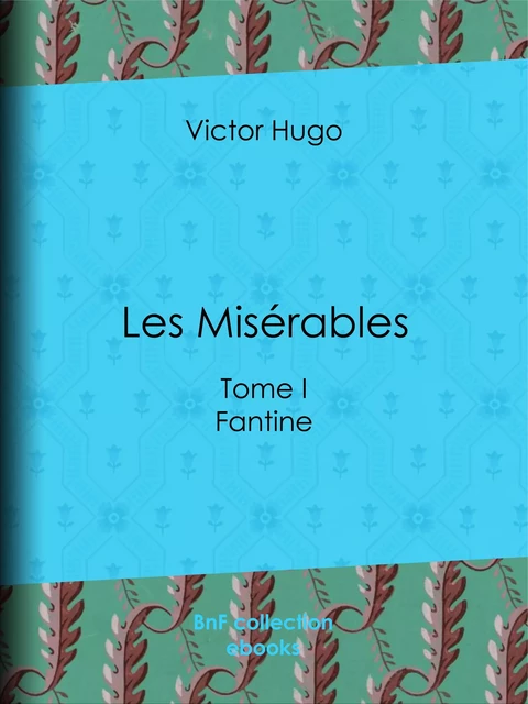 Les Misérables - Victor Hugo - BnF collection ebooks