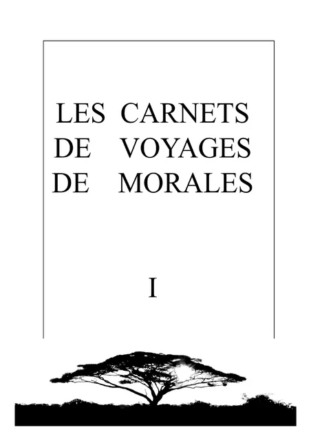 Les Carnets De Voyages De Morales - MORALES MORALES - Éditions Black Devil