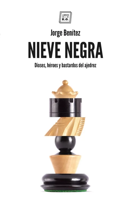 Nieve negra - Jorge Benítez Montáñez - Libros del K.O.