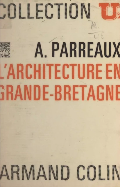 L'architecture en Grande-Bretagne - André Parreaux - (Armand Colin) réédition numérique FeniXX