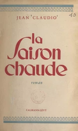 La saison chaude