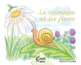 Le colimaçon et les fleurs