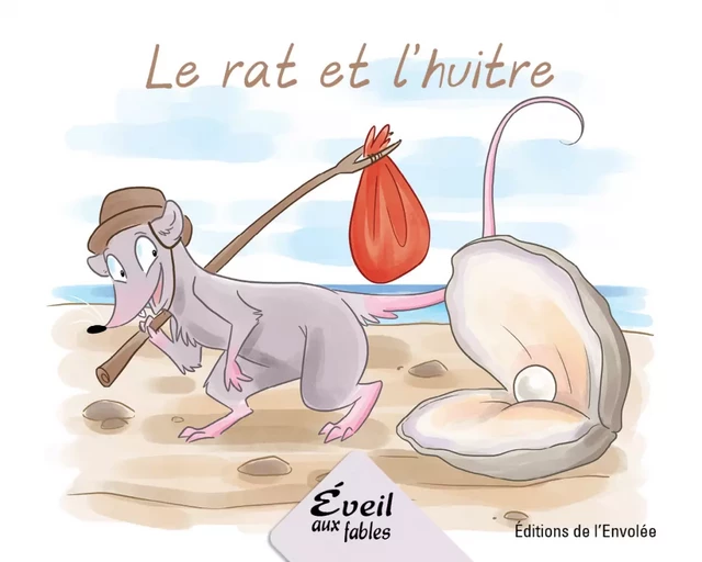 Le rat et l’huitre - Annie-Claude Lebel - Éditions de l’Envolée