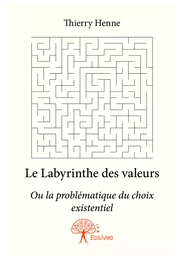 Le Labyrinthe des valeurs