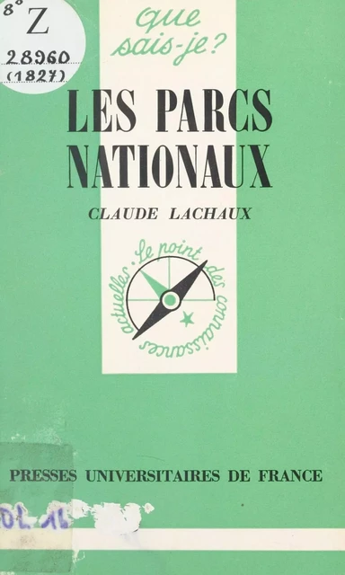 Les parcs nationaux - Claude Lachaux - (Presses universitaires de France) réédition numérique FeniXX