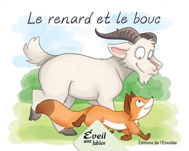 Le renard et le bouc - Annie-Claude Lebel - Éditions de l’Envolée