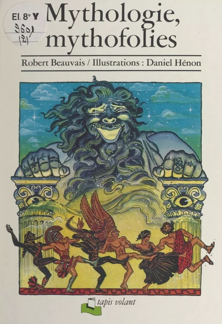 Mythologie, mythofolies - Élisabeth Beauvais, Robert Beauvais - (Hachette) réédition numérique FeniXX