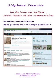 Un écrivain sur twitter : 1000 tweets et des commentaires