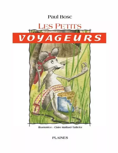 Les petits voyageurs - Paul Bosc - Éditions des Plaines