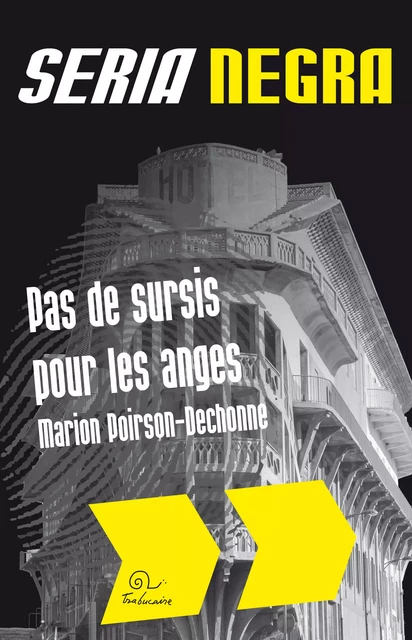 Pas de sursis pour les anges - Marion Poirson-Dechonne - Editions Trabucaire