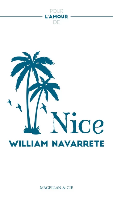 Nice - William Navarrete - Magellan & Cie Éditions