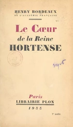 Le cœur de la reine Hortense