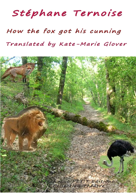 How the fox got his cunning - Stéphane Ternoise, Kate-Marie Glover - Jean-Luc PETIT Editions