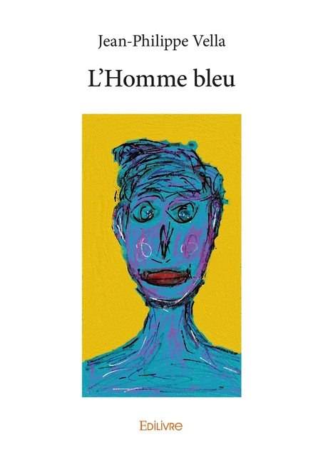 L'Homme bleu - Jean-Philippe Vella - Editions Edilivre