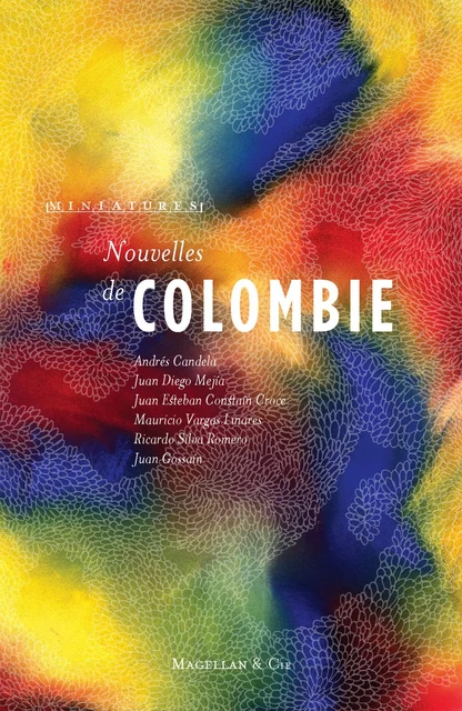 Nouvelles de Colombie -  Collectif,  Magellan & Cie - Magellan & Cie Éditions