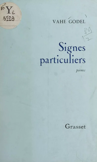 Signes particuliers - Vahé Godel - (Grasset) réédition numérique FeniXX