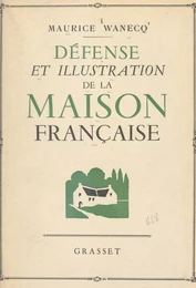 Défense et illustration de la maison française