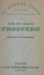 Vie du sage Prospero