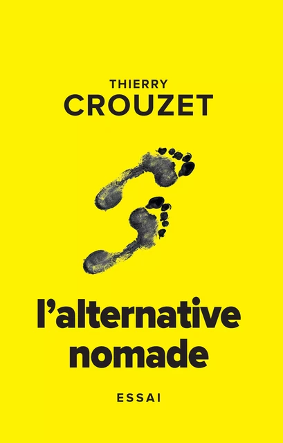 L'alternative nomade - Thierry Crouzet - Thaulk