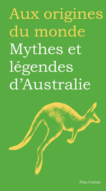 Mythes et légendes d'Australie - Marilyn Plénard - Magellan & Cie Éditions