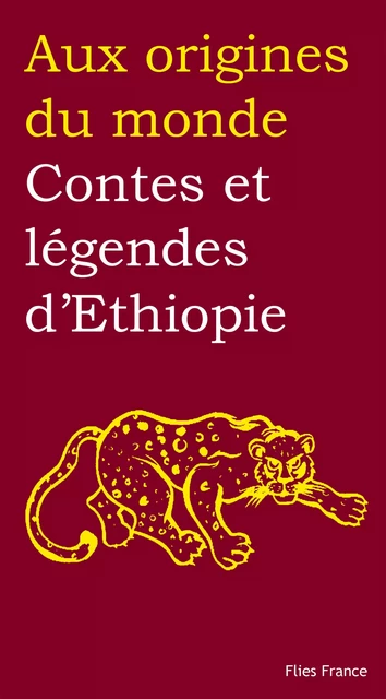 Contes et légendes d'Ethiopie - Jessica & Didier Reuss-Nliba - Magellan & Cie Éditions