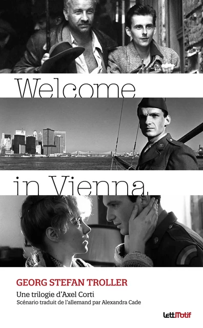 Welcome in Vienna (scénario du film) - Georg Stefan Troller - LettMotif