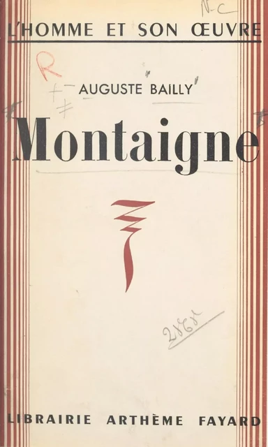 Montaigne - Auguste Bailly - (Fayard) réédition numérique FeniXX